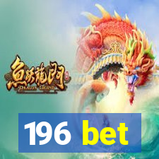 196 bet